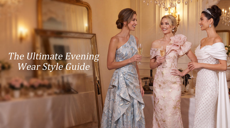 The Ultimate Evening Wear Style Guide